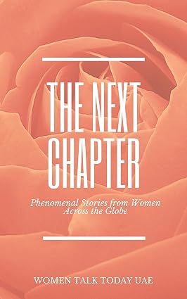 Cover of The Next Chapter, phenomenal stories from women across the globe by Helen Tucker
